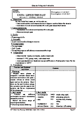 Giáo án Tiếng Anh 9 (Thí điểm) - Unit 4 - Năm học 2015-2016 - Đinh Thị Phương